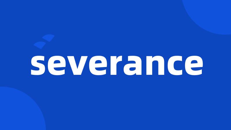 severance