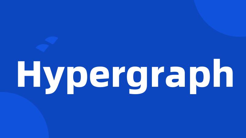 Hypergraph