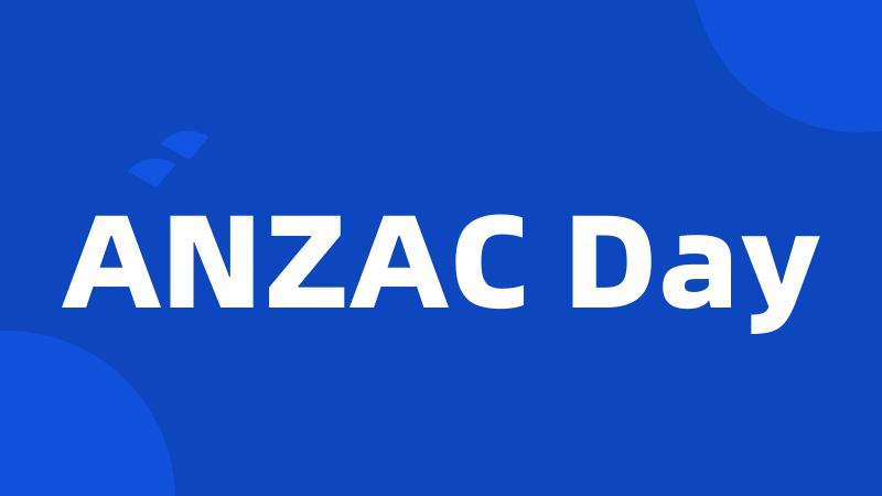 ANZAC Day