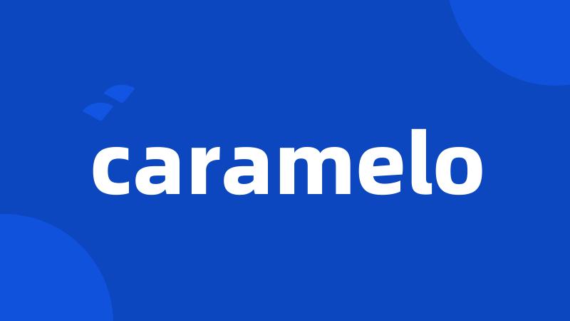 caramelo