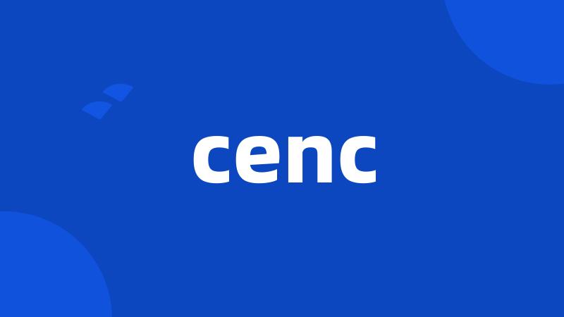 cenc