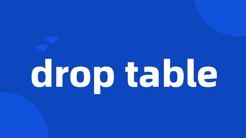 drop table