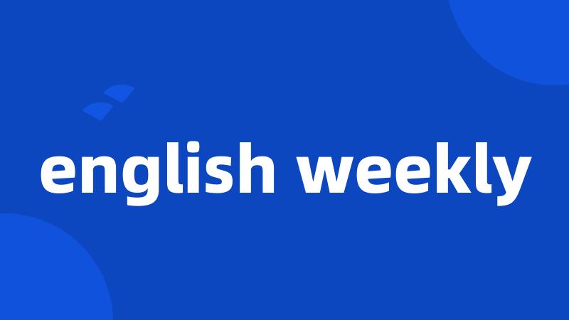 english weekly