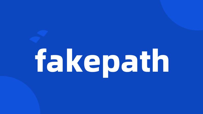 fakepath