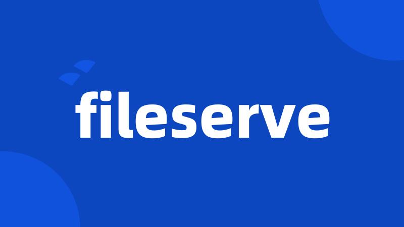 fileserve