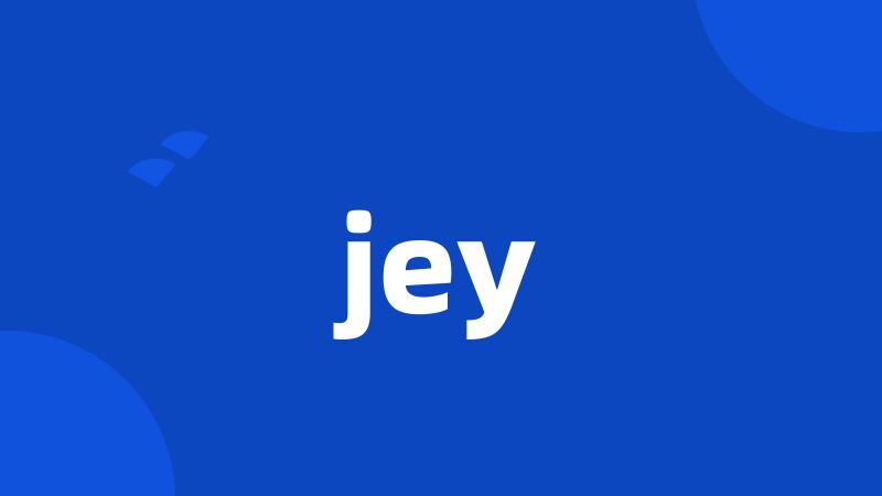 jey