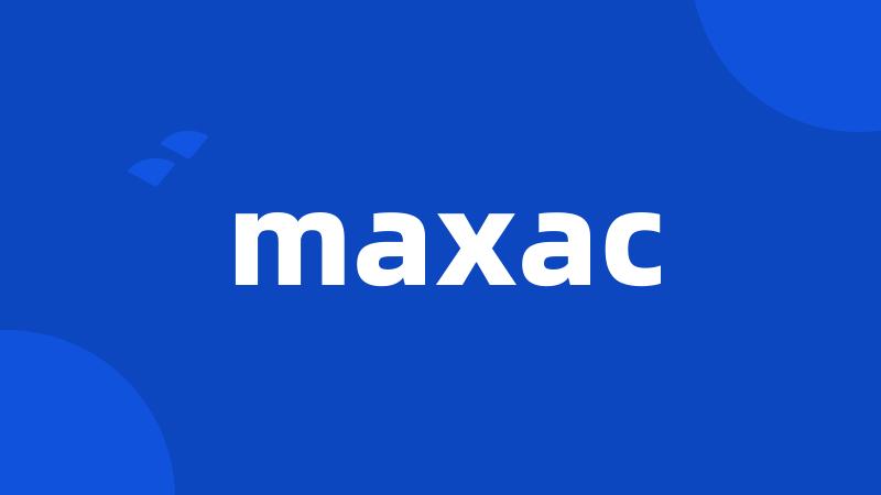 maxac