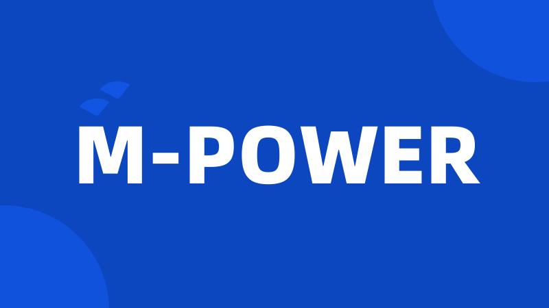 M-POWER