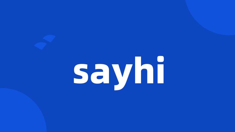 sayhi