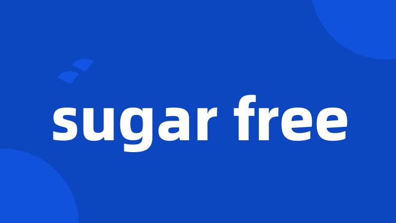 sugar free