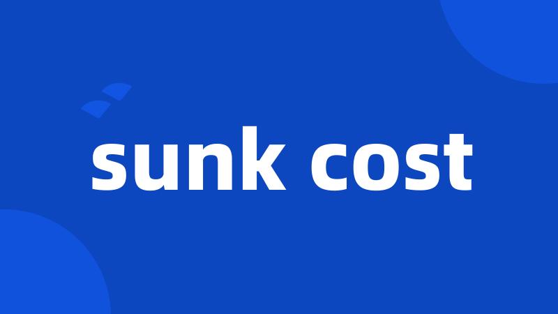 sunk cost