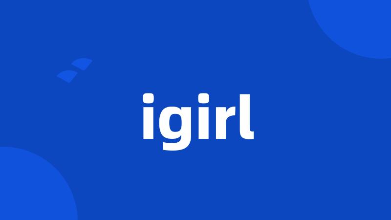 igirl