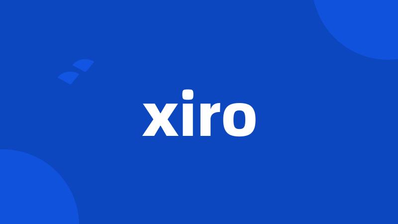 xiro