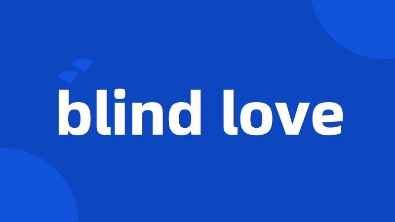 blind love