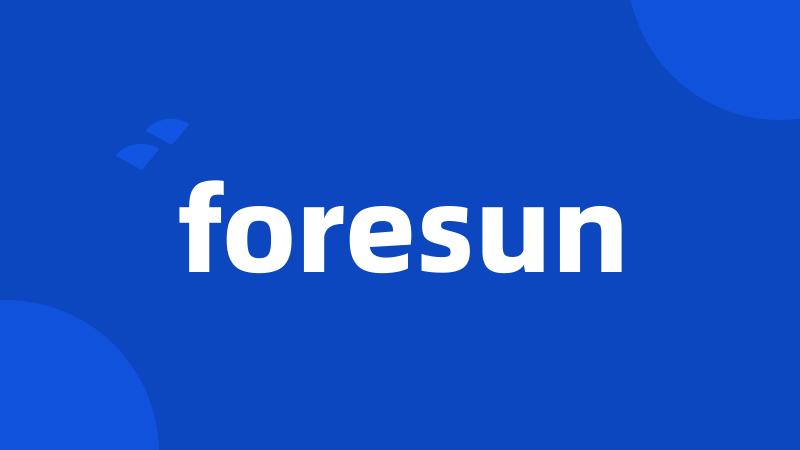 foresun