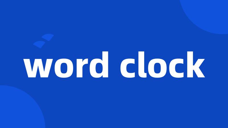 word clock