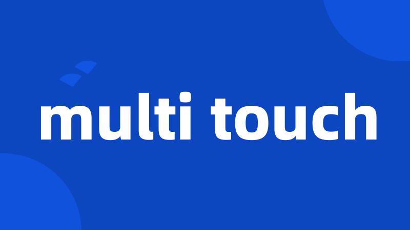 multi touch