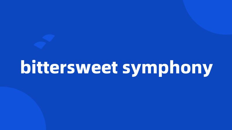 bittersweet symphony