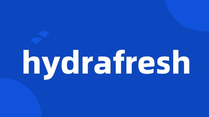 hydrafresh