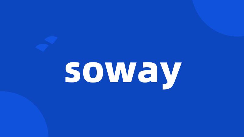 soway