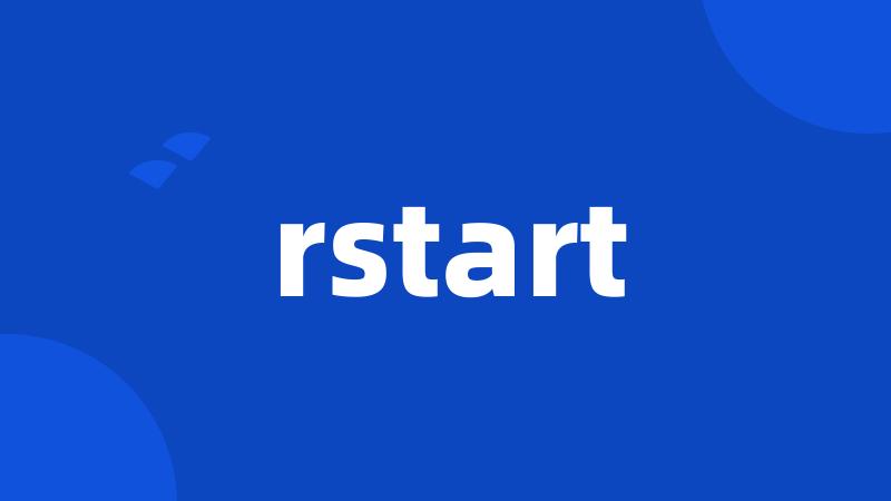 rstart