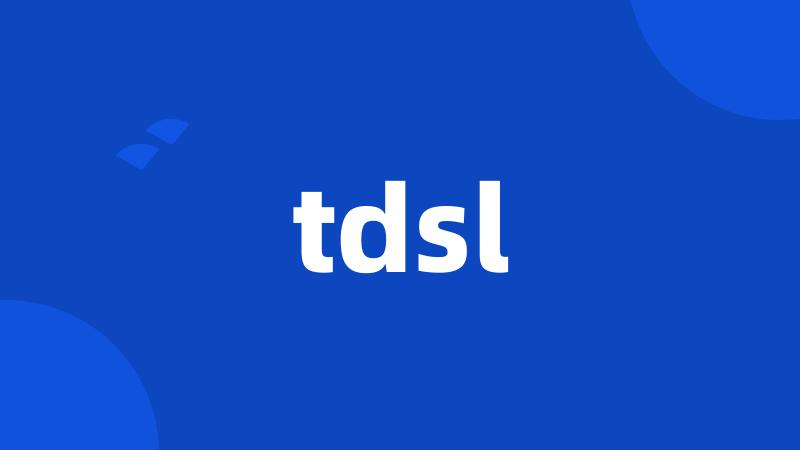 tdsl