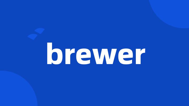 brewer