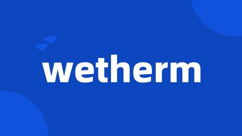 wetherm