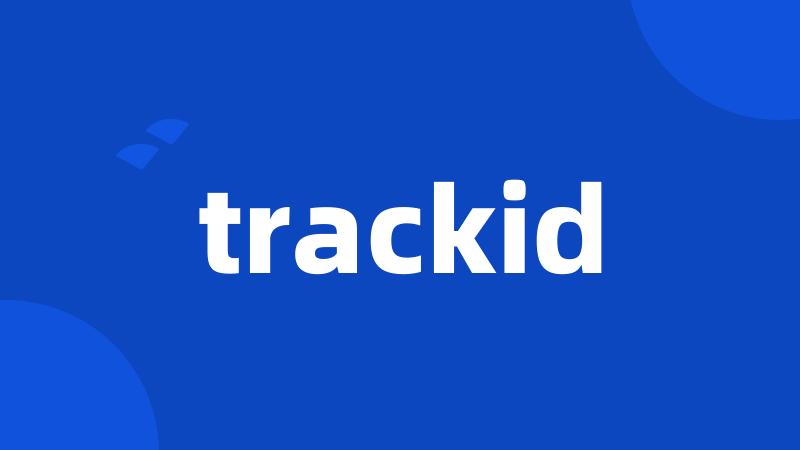 trackid