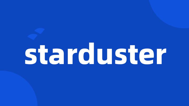 starduster