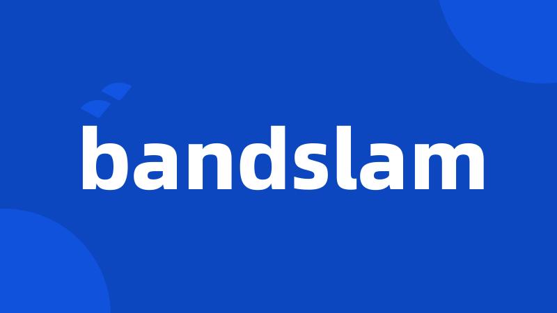 bandslam