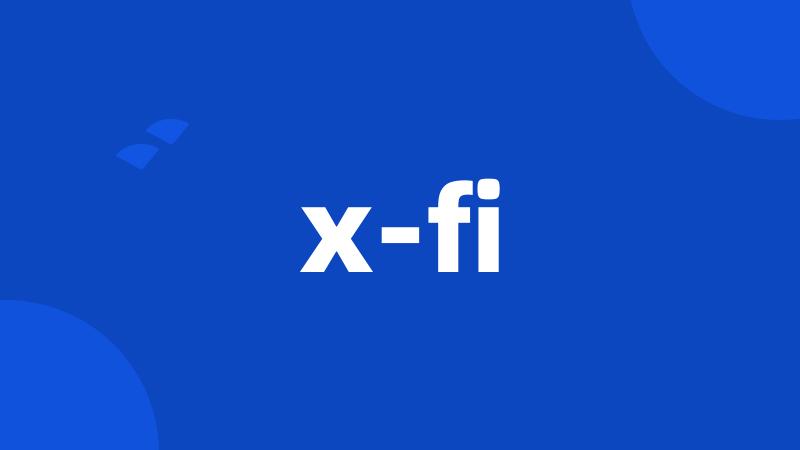 x-fi