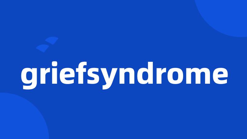 griefsyndrome