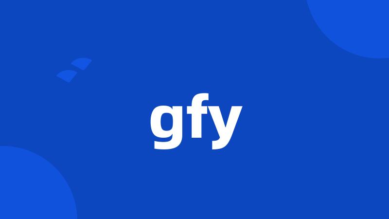 gfy