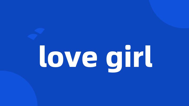 love girl