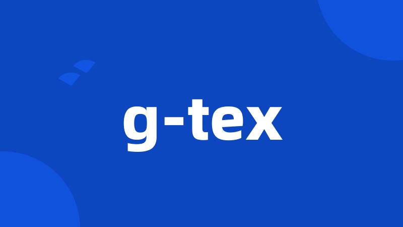 g-tex