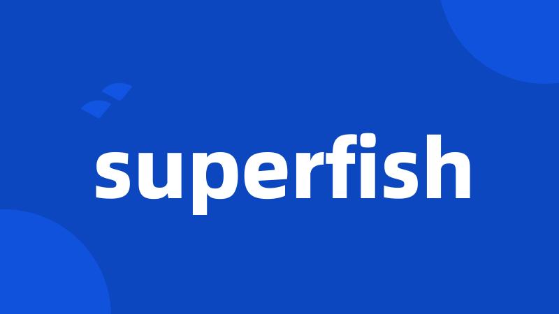 superfish