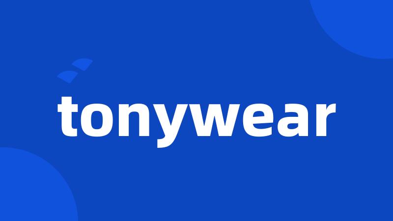 tonywear