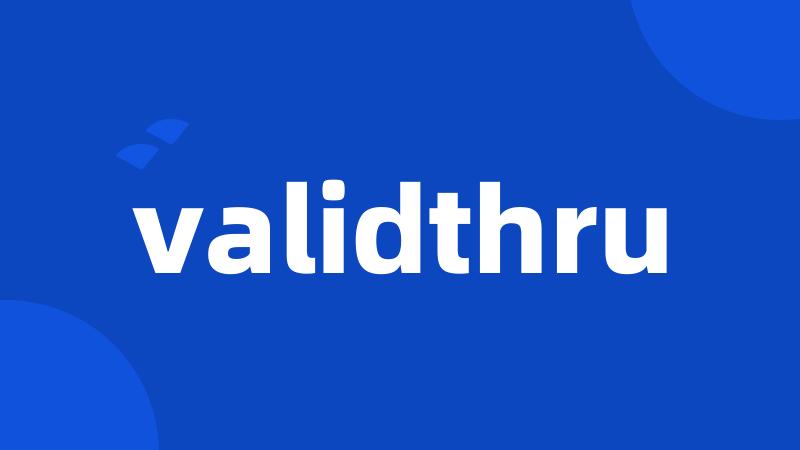 validthru