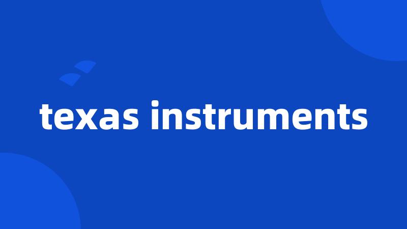 texas instruments