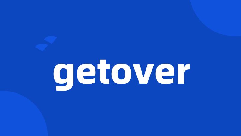 getover