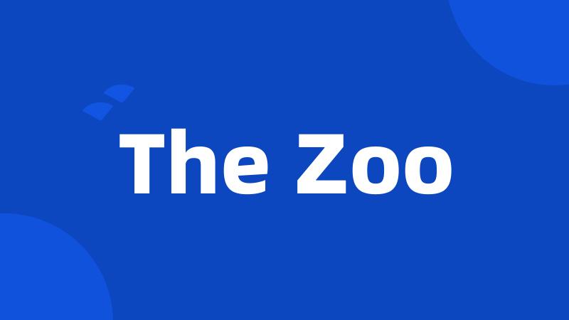 The Zoo