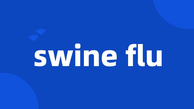 swine flu