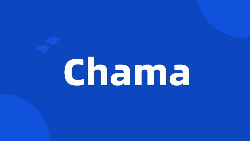 Chama