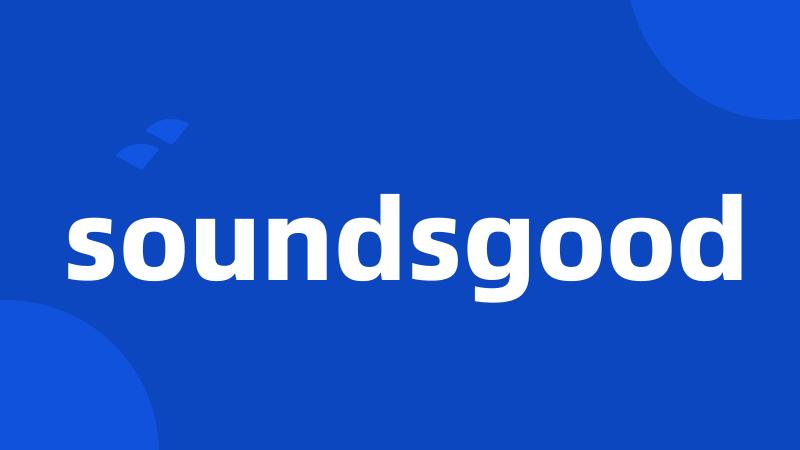 soundsgood