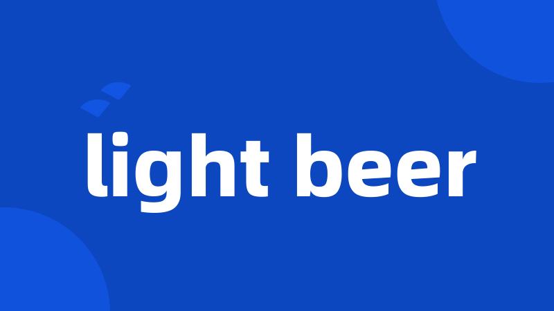 light beer