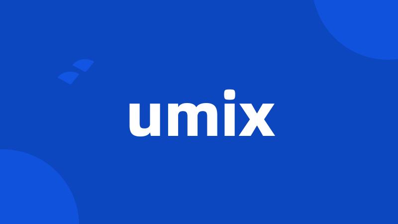 umix