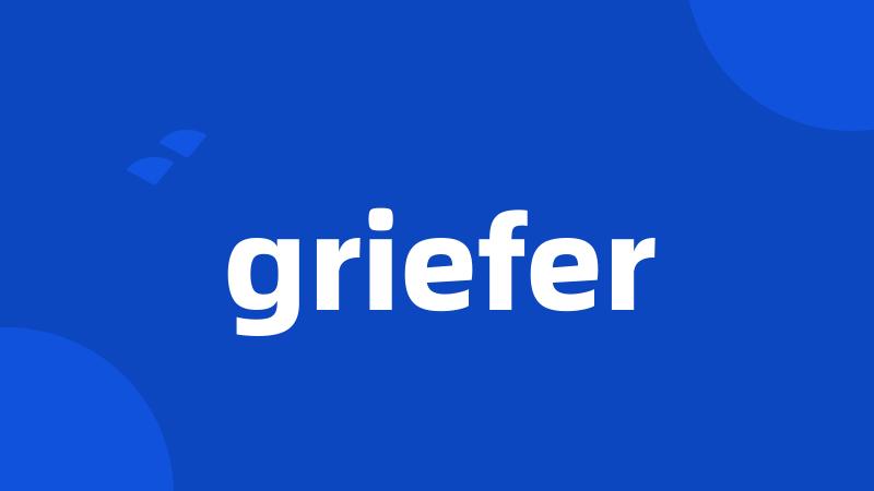 griefer