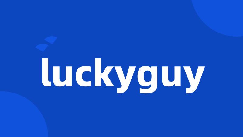 luckyguy