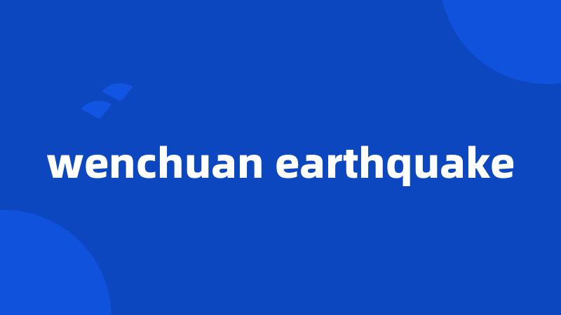 wenchuan earthquake